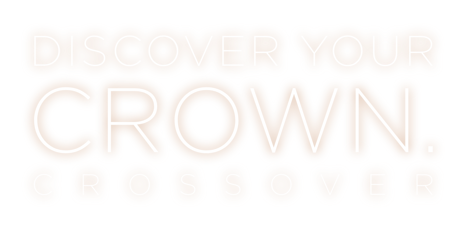 DISCOVER YOUR CROWN