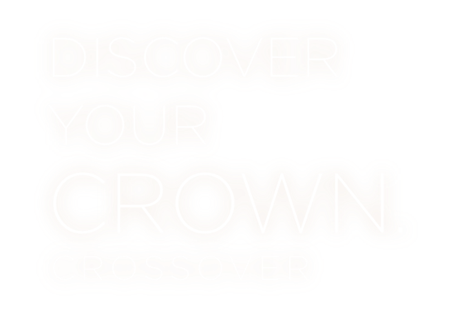 DISCOVER YOUR CROWN